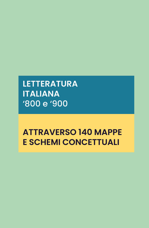 Cover of Letteratura italiana '800 e '900: 140 schede e mappe concettuali