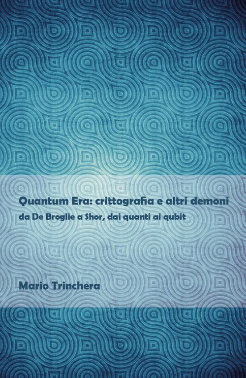 Cover of Quantum Era: crittografia e altri demoni