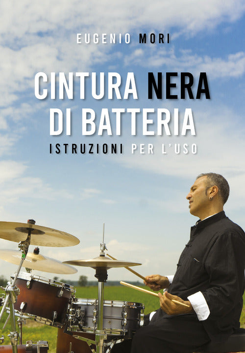 Cover of Cintura nera di batteria. Istruzioni per l'uso