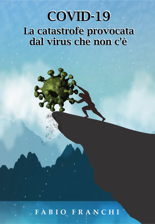 Cover of Covid-19. La catastrofe provocata dal virus che non c'è