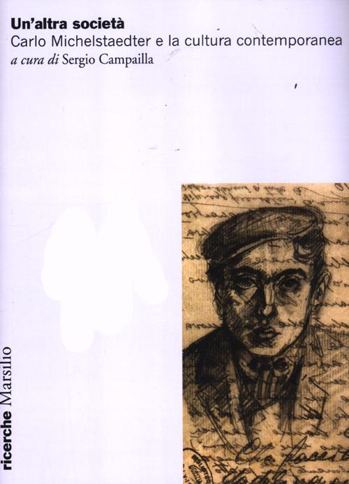 Cover of altra società. Carlo Michelstaedter e la cultura contemporanea