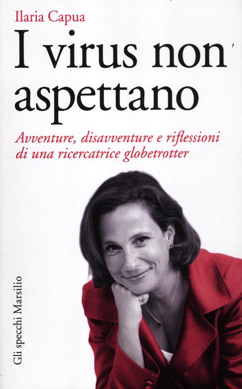Cover of virus non aspettano. Avventure, disavventure e riflessioni di una ricercatrice globetrotter
