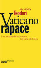 Cover of Vaticano rapace. Lo scandaloso finanziamento dell'Italia alla Chiesa