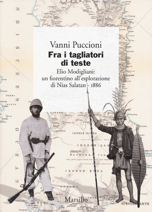 Cover of Fra i tagliatori di teste. Elio Modigliani: un fiorentino all'esplorazione di Nias Salatan. 1886