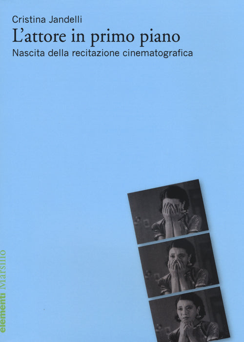 Cover of attore in primo piano. Nascita della recitazione cinematografica