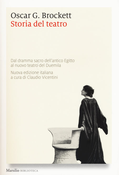 Cover of Storia del teatro. Dal dramma sacro dell'antico Egitto al nuovo teatro del Duemila