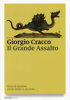 Cover of grande assalto. Storia di Ezzelino. Anche Dante la raccontò