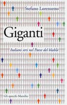 Cover of Giganti. Italiani seri nel Paese del blablà