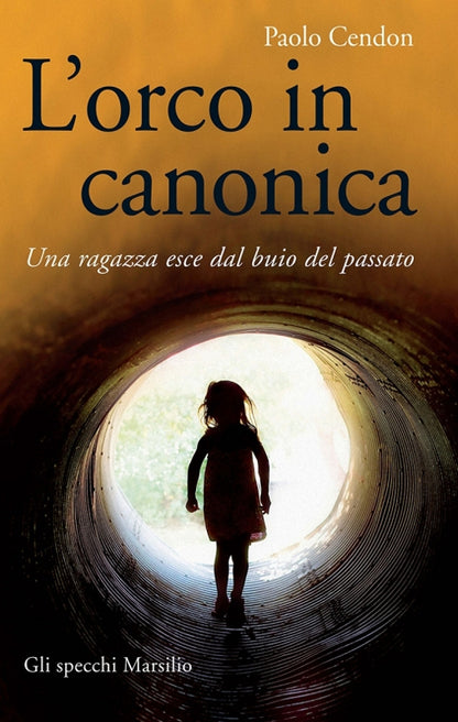 Cover of orco in canonica. Una ragazza esce dal buio del passato