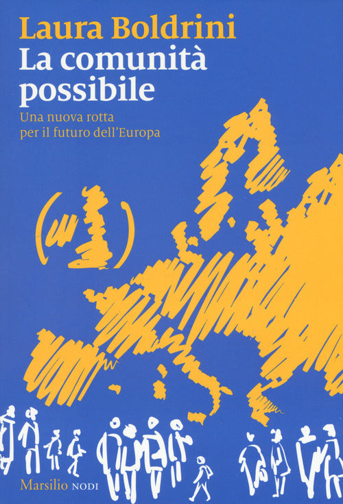 Cover of comunità possibile. Una nuova rotta per il futuro dell'Europa
