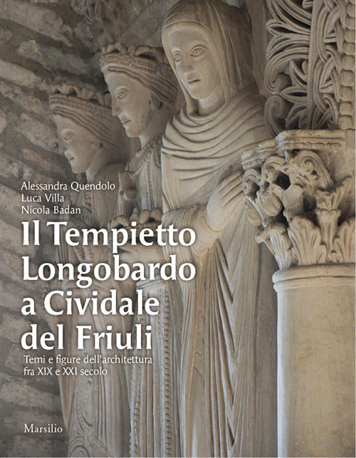 Cover of Tempietto Longobardo a Cividale del Friuli. Temi e figure dell’architettura fra XIX e XXI secolo