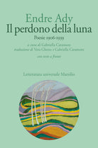 Cover of perdono della luna. Poesie 1906-1919. Testo ungherese a fronte