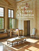 Cover of arte di vivere a Venezia. Architettura e cucina