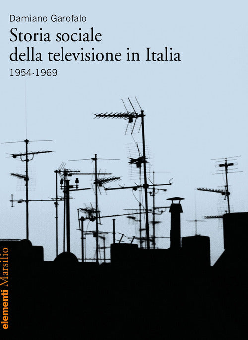 Cover of Storia sociale della televisione in Italia (1954-1969)