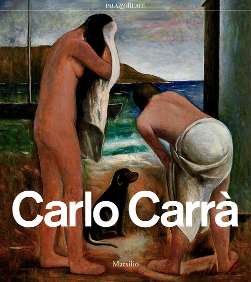 Cover of Carlo Carrà. Catalogo della mostra (Milano, 4 ottobre 2018-3 febbraio 2019)