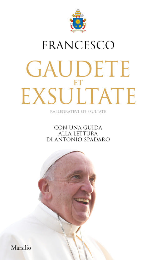 Cover of Gaudete et exsultate. Rallegratevi ed esultate. Con una guida alla lettura di Antonio Spadaro