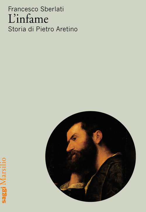 Cover of infame. Storia di Pietro Aretino