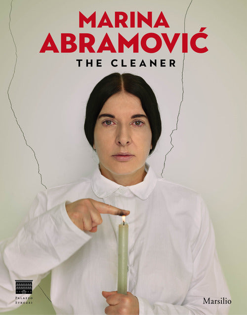 Cover of Marina Abramovic. The cleaner. Catalogo della mostra (Firenze, 21 settembre 2018-20 gennaio 2019). Ediz. inglese