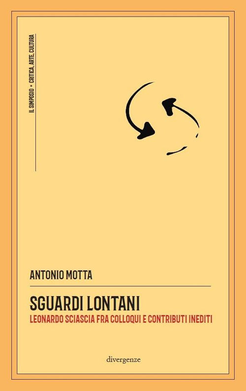 Cover of Sguardi lontani. Leonardo Sciascia fra colloqui e contributi inediti