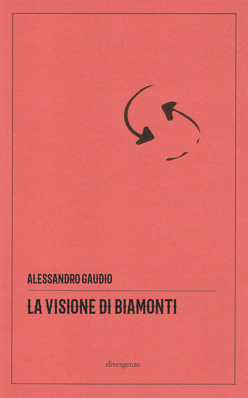 La visione di Biamonti. Principi e motivi d’incontro tra letteratura e filosofia