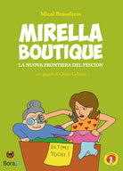 Cover of Mirella Boutique. La nuova frontiera del fescion