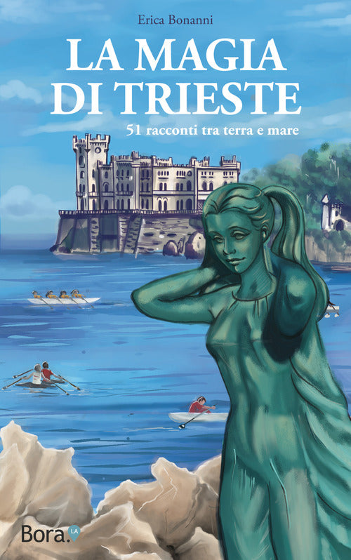 Cover of magia di Trieste. 51 racconti tra terra e mare