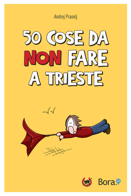 Cover of 50 cose da non fare a Trieste