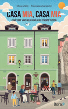 Cover of Casa mia, casa mia. Come tirar 'vanti nela giungla del cemento triestin