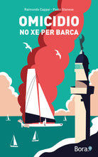 Cover of Omicidio no xe per barca