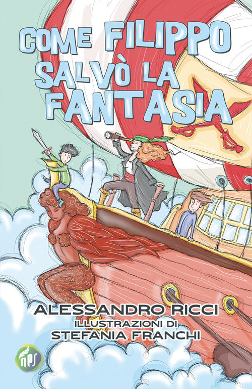 Cover of Come Filippo salvò la fantasia