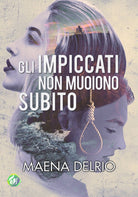 Cover of impiccati non muoiono subito