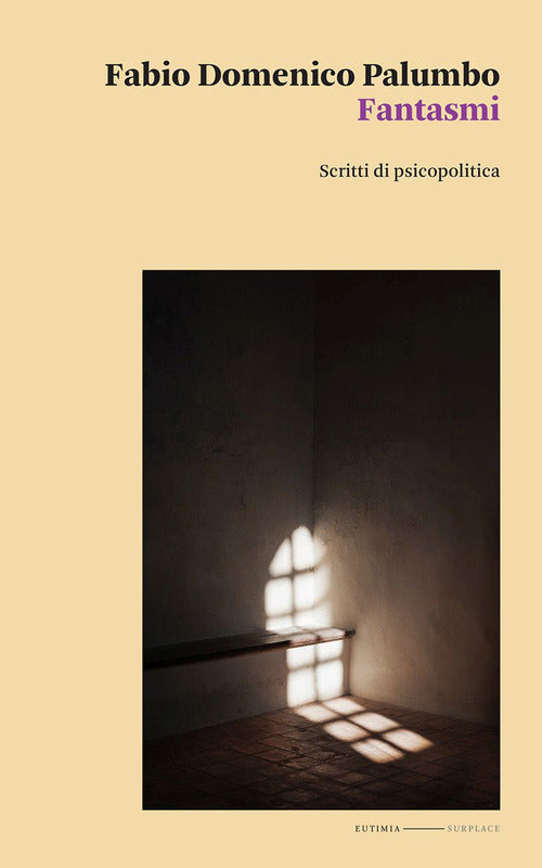 Cover of Fantasmi. Scritti di psicopolitica