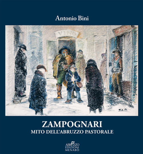 Cover of Zampognari. Mito dell'Abruzzo pastorale