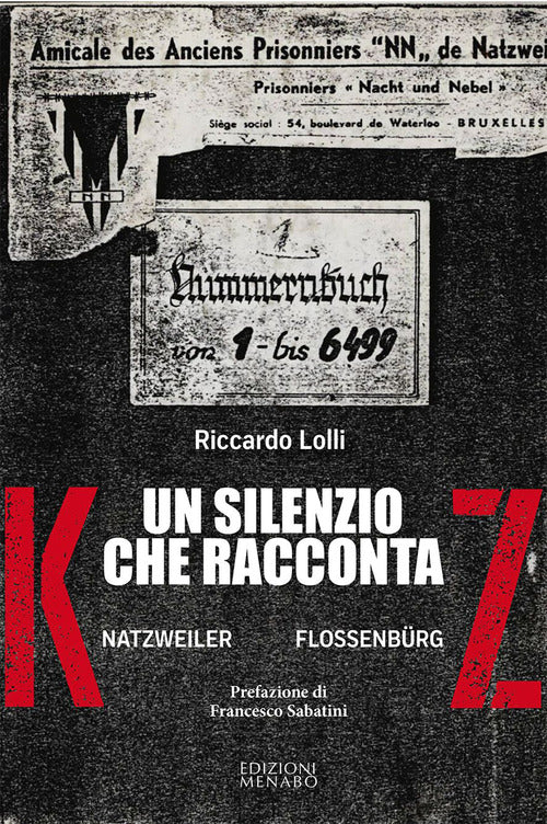 Cover of silenzio che racconta. Natzweiler Flossenburg