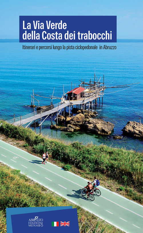 Cover of Via Verde della Costa dei Trabocchi. Itinerari e percorsi lungo la pista ciclopedonale in Abruzzo