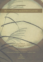 Cover of Buonanotte maestro Claude. Claude Debussy centenario della scomparsa terrena 1918-2018
