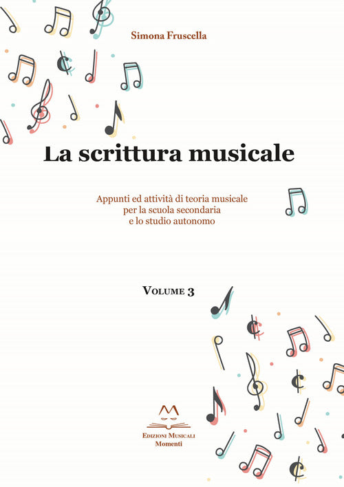 Cover of scrittura musicale. Appunti ed attività di teoria musicale per la scuola secondaria e lo studio autonomo