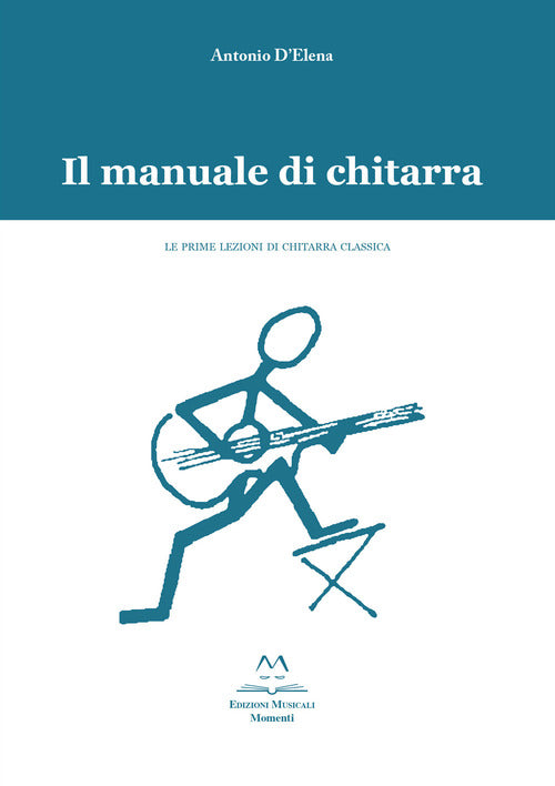 Cover of manuale di chitarra. Le prime lezioni di chitarra classica