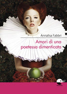 Cover of Amori di una poetessa dimenticata