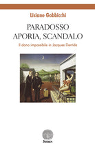 Cover of Paradosso, aporia, scandalo. Il dono impossibile in Jacques Derrida
