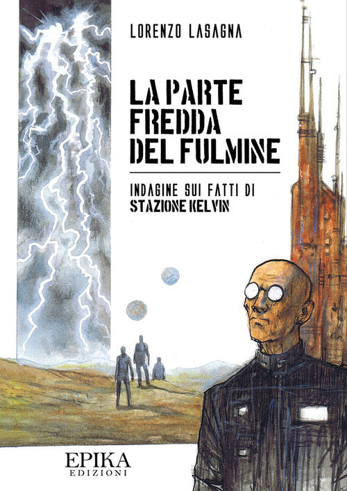 Cover of parte fredda del fulmine. Indagine sui fatti di Stazione Kelvin