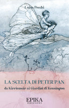 Cover of scelta di Peter Pan. Da Kirriemuir ai Giardini di Kensington