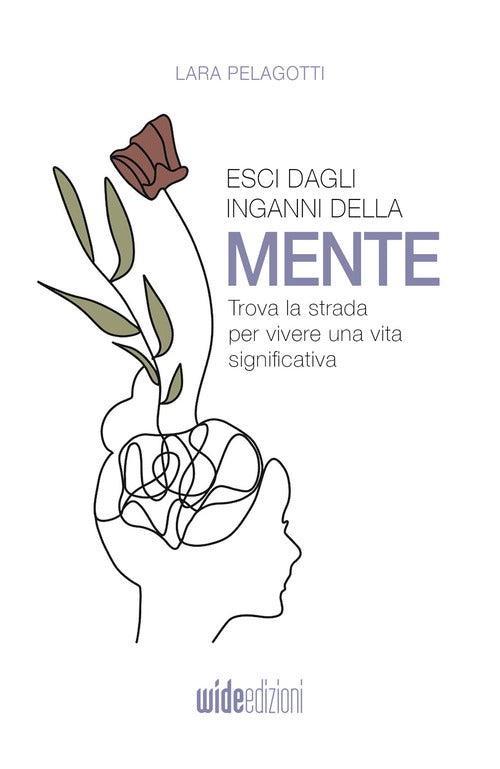 Cover of Esci dagli inganni della mente. Trova la strada per vivere una vita significativa