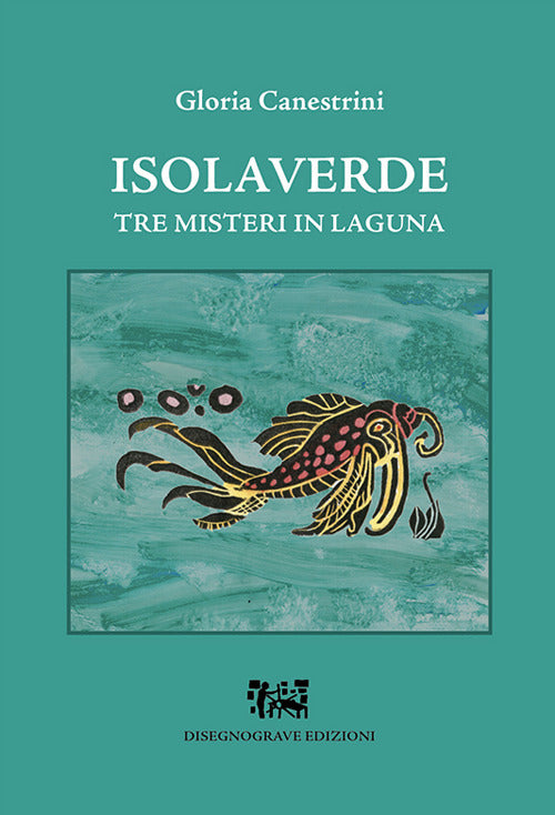 Cover of Isolaverde. Tre misteri in laguna