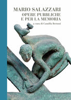 Cover of Mario Salazzari. Opere pubbliche e per la memoria