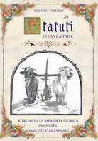 Cover of Statuti di San Raffaele. Ritrovata la memoria storica di questa comunità medievale