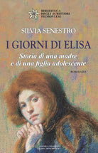 Cover of giorni di Elisa. Storia di una madre e di una figlia adolescente