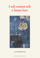 Cover of soli stanno soli e fanno luce