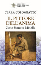 Cover of pittore dell'anima. Carlo Bonatto Minella