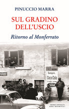 Cover of Sul gradino dell'uscio. Ritorno al Monferrato